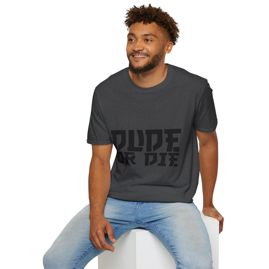 "DUDE OR DIE" SAMURAI T SHIRT