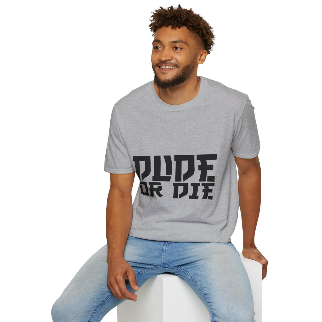 "DUDE OR DIE" SAMURAI T SHIRT