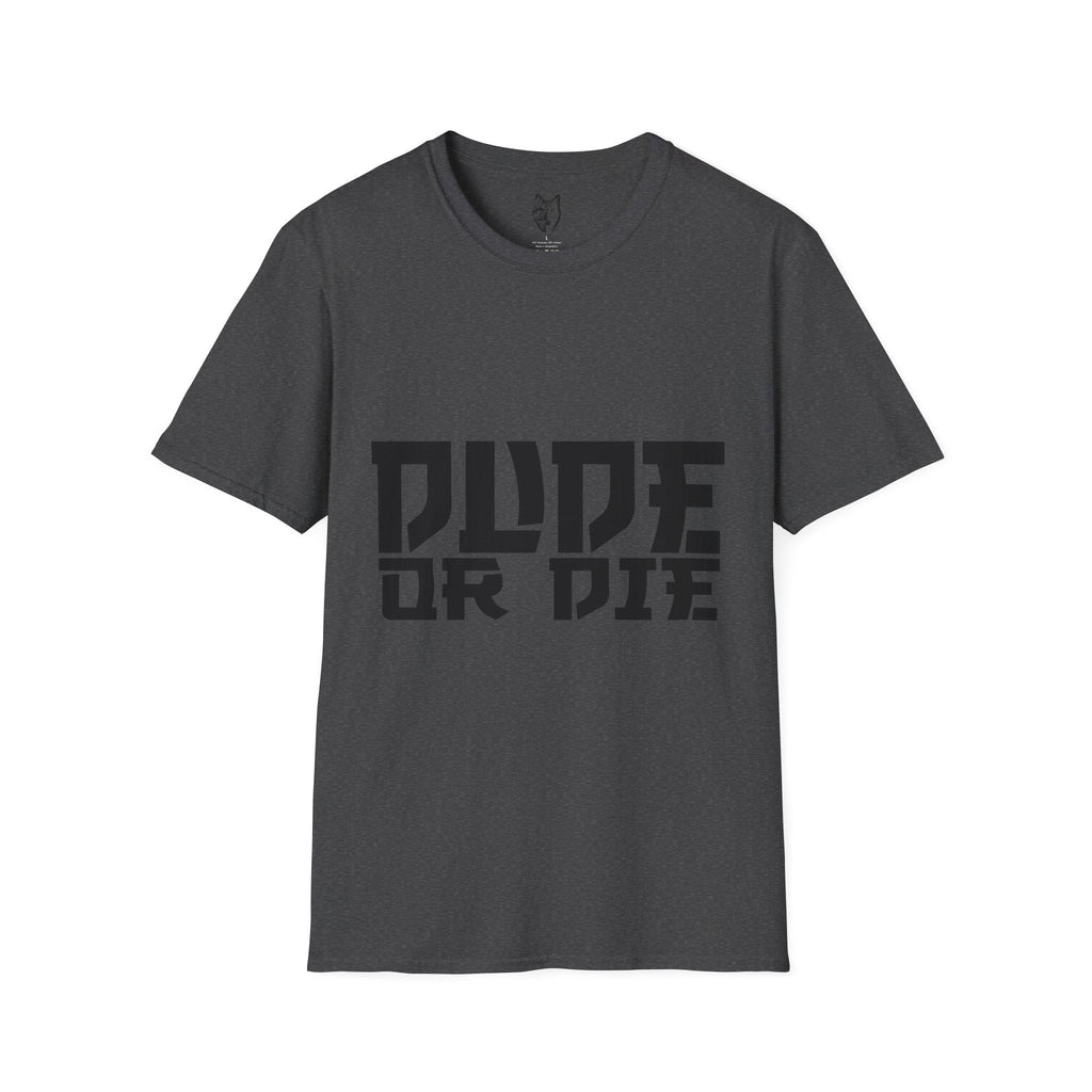 "DUDE OR DIE" SAMURAI T SHIRT
