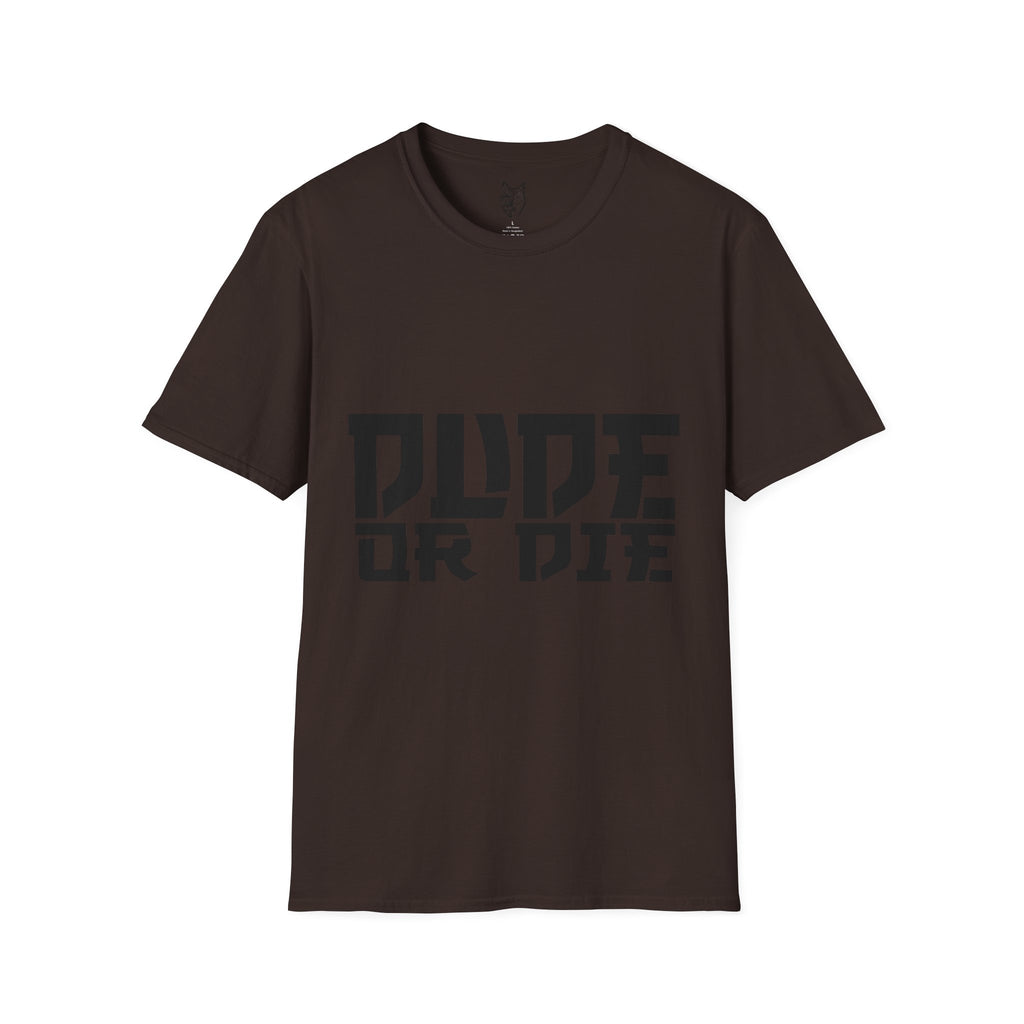 "DUDE OR DIE" SAMURAI T SHIRT